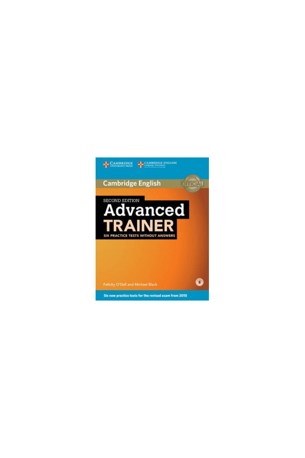 CAMBRIDGE ADVANCED TRAINER 6 PRACT TEST WITHOUT ANSWERS | vivliagora.gr