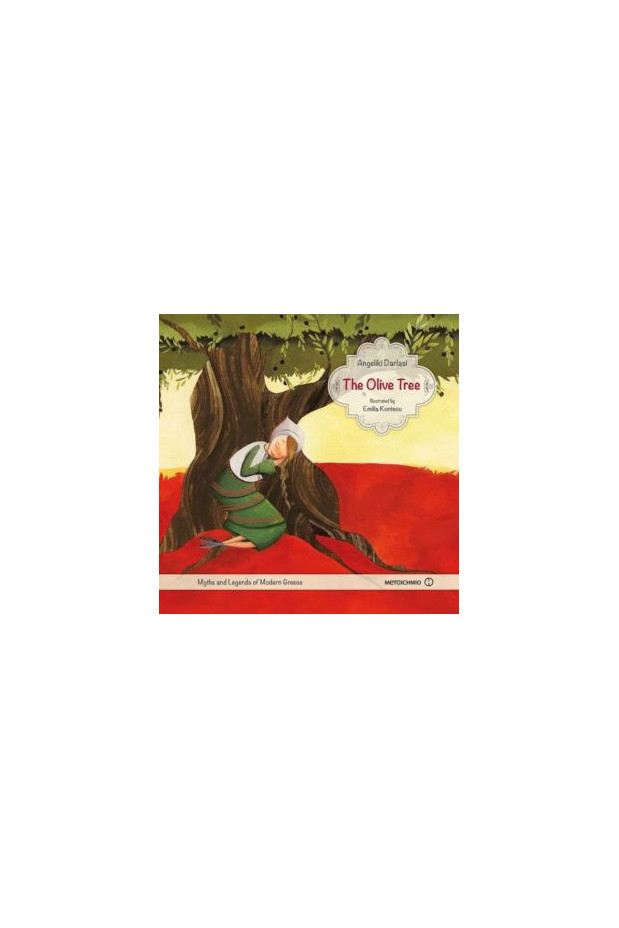 THE OLIVE TREE - ΙΣΤΟΡΙΕΣ ΝΕΟΕΛΛΗΝΙΚΗΣ ΜΥΘΟΛΟΓΙΑΣ ΔΕΜΕΝΟ | vivliagora.gr